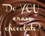Chocolate cravings